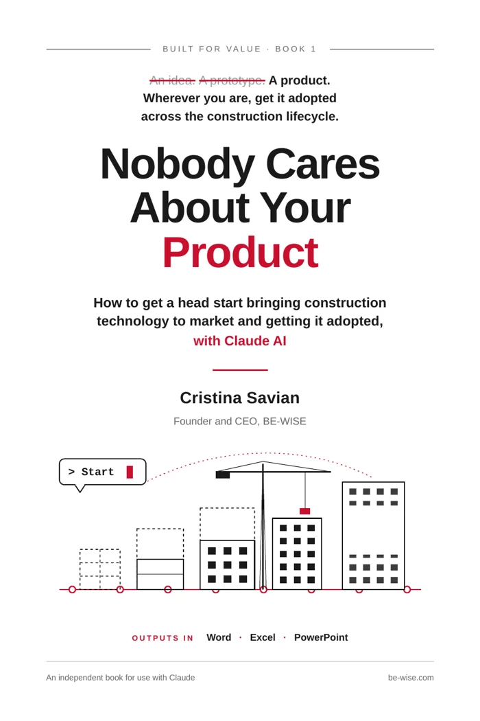 Nobody Cares About Your Product, Built for Value Book 1, by Cristina Savian