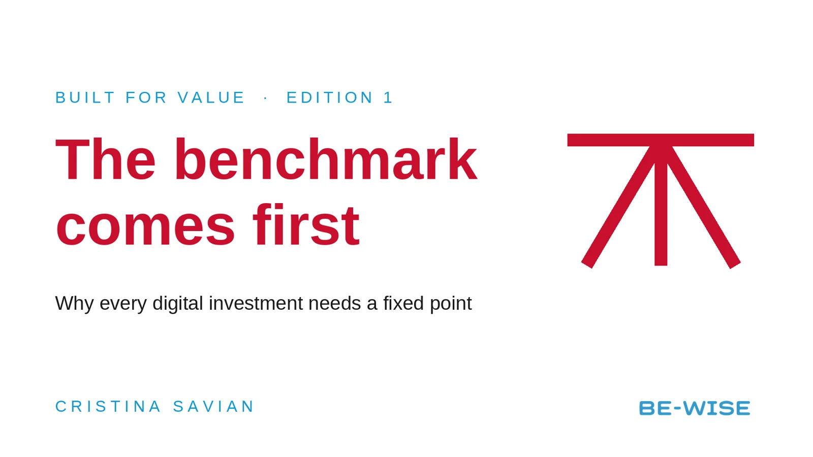 Built for Value, edition 1: The benchmark comes first
